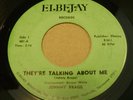 098...RARE NORTHERN SOUL JOHNNY BRAGG-THEY'RE TALKING ABOUT ME-ELBEJAY 001