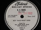 ROY 'BALD HEAD' BYRD: k.c. blues / curly haired baby FEDERAL Single 78 RPM