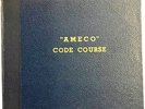 Ameco Code Course = Morse Code - 11 x 78 RPM Record Set  American Electronics Co