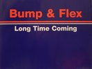 Bump & Flex - Long Time Coming, 12