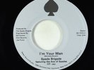 Modern Soul 45 - Spade Brigade - I'm Your Man - Select Sound VG++