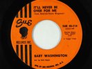 Northern Soul 45 - Baby Washington - It'll Never Be Over For Me - Sue