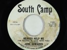 Northern/Deep Soul 45 - June Edwards - Heaven Help Me - South Camp