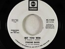 Northern Soul 45 - Tyrone Davis - Bet You Win/What If A Man - ABC