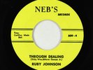 Northern Soul R&B 45 - Ruby Johnson - Through Dealing - Neb's