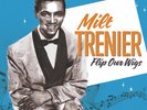 Milt Trenier Flip Our Wigs (Vinyl) (UK IMPORT)
