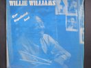 WILLIE WILLIAMS: raw unpolluted soul SUPREME 12