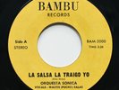 ORQUESTA SONICA La Salsa La Traigo Yo BAMBU 45 SALSA GUAGUANCO ORIG  GRAIL  mp3