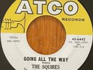 GARAGE ROCK - GOING ALL THE WAY - THE SQUIRES - 45 RPM