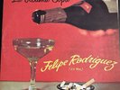 FELIPE RODRIGUEZ (LA VOZ) - La Ultima Copa LP Guarani GLP-208 Latin Vinyl N/M