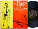 CHARLIE PARKER With Strings LP CLEF RECORDS MG C-675 US 1955 DG MONO DSM BEBOP