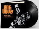 WALKING DOWN A STREET CALLED LOVE (LIVE IN LONDON & MANCHESTER/2LP) by Link Wray