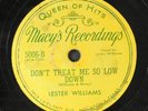 LESTER WILLIAMS: dowling street hop / don't treat me so low down MACY'S Single