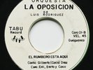 ORQUESTA LA OPOSICION El Rumbero Esta Aqui TABU 45 SALSA GUAGUANCO GRAIL EX mp3