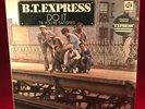 B.T. EXPRESS Do It 'Til You're Satisfied 1974 UK Vinyl Debut Once You Get It