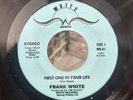 Frank White 45 – First One In Your Life / Talkin Bout Love / Hear Funk Boogie