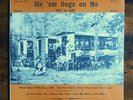 BUKKA WHITE SINGS SIC 'EM DOGS ON ME 1927-1939        1972 SEALED BLUES LP