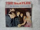 Beatles By ROYAL COMMAND Very RARE LIVE PERFORMACE 45 single