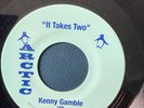 Northern soul - KENNY GAMBLE - IT TAKES TWO