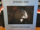 Daniel Ash - Foolish Thing Desire - 1992 UK 1st Press BBQLP129 Vinyl NM RARE