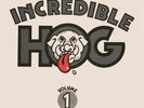 Incredible Hog Volume 1 (Vinyl) 12