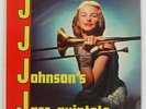 J.J. JOHNSON QU JAZZ QUINTETS SAVOY MG12106 US LP