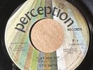 OTIS SMITH Perception LET HER GO / ALLEY FULL OF TRASH AND BOTTLES VG/VG+ LISTEN
