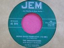 THE SMOOTHTONES - Bring Back Your Love to Me - clean 45 rpm - Jem 412
