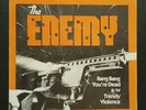 The Enemy, Bang Bang You're Dead 7
