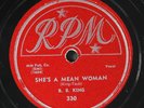 B.B. KING: she's a mean woman / hard workin' woman RPM Single 78 RPM
