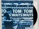 Tom Waits - The Early Years - 1991 EURO 1st Press Album (NM) Ultrasonic Clean
