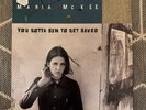 Maria McKee ‎– You Gotta Sin To Get Saved GEF24508 Europe 1993 Near Mint Vinyl