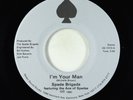 Modern Soul 45 - Spade Brigade - I'm Your Man - Select Sound NM