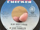 RARE Funky Northern Soul 45 GENE CHANDLER In My Body’s House CHECKER Baby Huey*