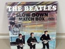 THE BEATLES 45 Single Slow Down/Match Box - Capitol 5255 w/Picture Sleeve