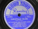 ROY HAWKINS & FOUR JACKS: christmas blues / roy's boogie DOWN TOWN Single 78 RPM