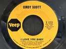 Cindy Scott - I Love You Baby/In Your Spare Time - Veep 45 VG/VG+ NORTHERN SOUL