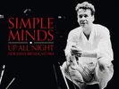 Simple Minds - UP ALL NIGHT - Vinyl 2LP