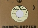 All My Loving - Righteous Flames - You Don't Know - Prince Buster - 7