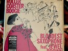 Bloodest Saxophone Feat. Jewel Brown ‎– Roller Coaster Boogie .. LP