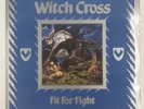 Witch Cross Fit For Fight, RR-9830, Jan 1984, Danish Metal LP. NWOBHM. Vinyl