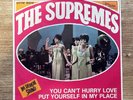 THE SUPREMES - You Can't Hurry Love / Put Yourself In My Place (7