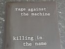 Rage Against the Machine Killing in the Name 7
