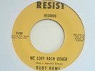 Northern Soul RUBY ROWE We Love Each Other/USA Resist R-850