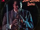 John Coltrane - Bahia (LP, Album, Mono, RE) (Very Good Plus (VG+)) - 3749393416