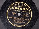 125g1.  B. A. Rolfe Orch. - Dance of the Paper Dolls & Fioretta - Edison 14003