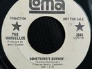 Rare Original Northern Soul 45 - The Marvellos - Something’s Burnin’ - Loma Demo