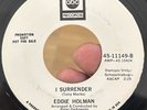 RARE Northern Soul Promo 45 EDDIE HOLMAN I Surender ABC WLP Mod Stomper EX*
