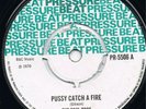 SOUL BROS-PUSSY CATCH A FIRE-FOLLOW THIS BEAT-PRESSURE BEAT UK VG++