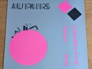 AU PAIRS – SENSE AND SENSUALITY -  VINYL LP - IA